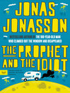 Cover image for The Prophet and the Idiot